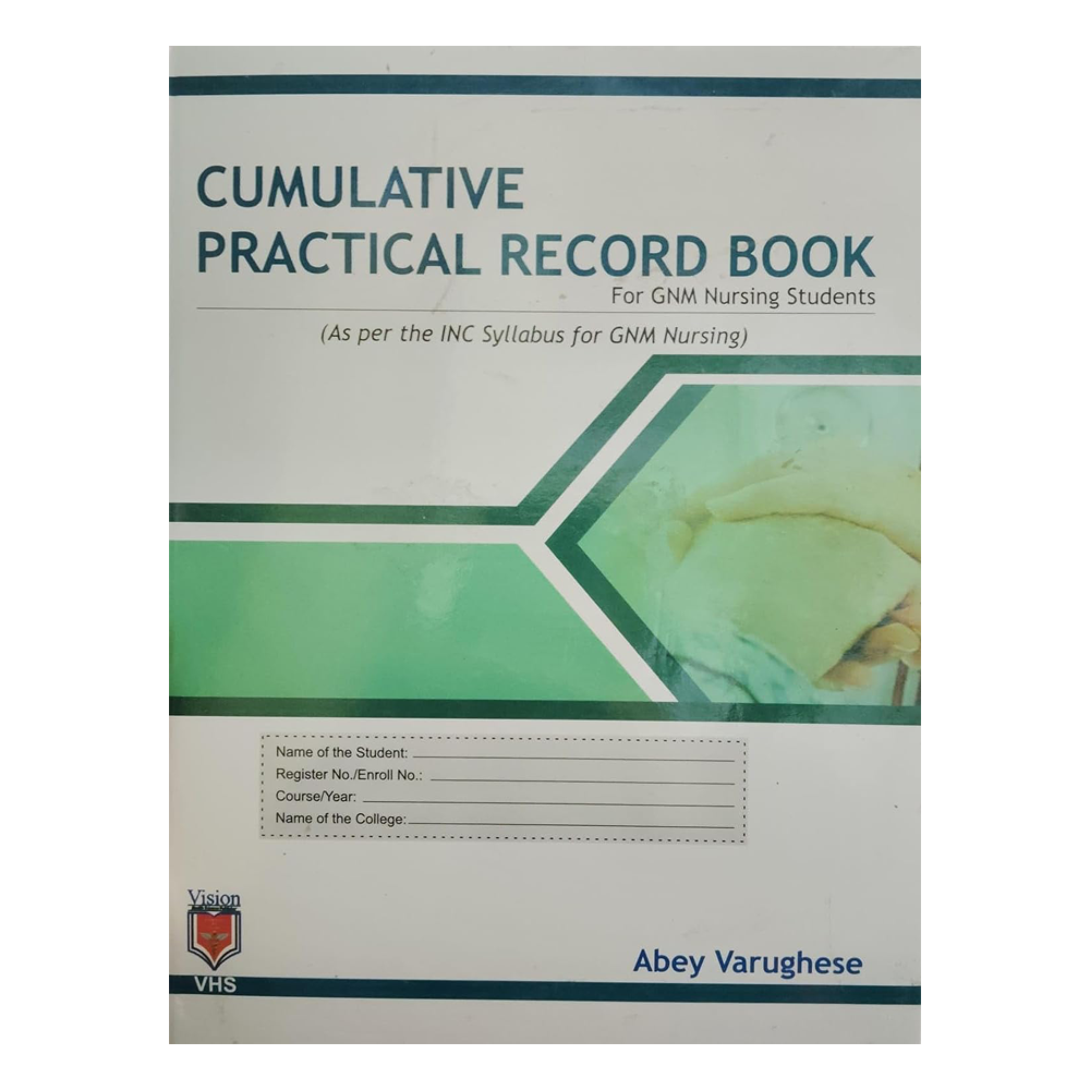 Cumulative Practical Record Book For Gnm Nursing Students
