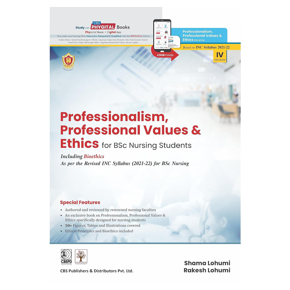 Professionalism, Professional Values & Ethics For Bsc Nursing Students Including Bioethics