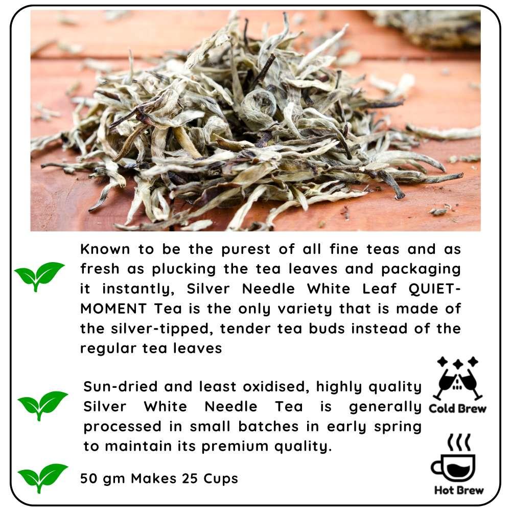 QUIET MOMENT China Silver Needle White Leaf 
